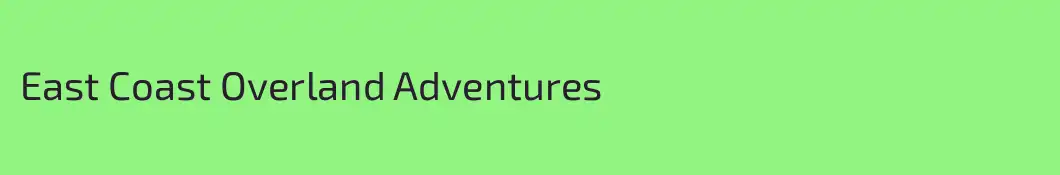 East Coast Overland Adventures